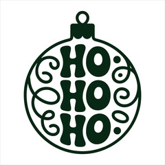 Ho Ho Ho Christmas Ornament Vector, Holiday Greeting Illustration, Festive Winter Design, Merry Christmas Ho Ho Ho Typography Vector, Santa Holiday Clipart, Festive Celebration Design.