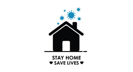 Stay home save lives during the pandemic with this public health message.