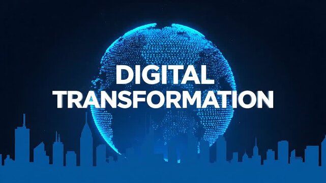 Digital Transformation - Revolutionizing Business and Technology Worldwide.