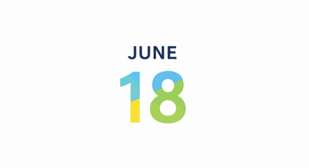 Colorful June 18th Date Graphic, Holiday, Event, or Reminder Design on Pure White Background, Simple and Unique Design, with Blue Green and Yellow