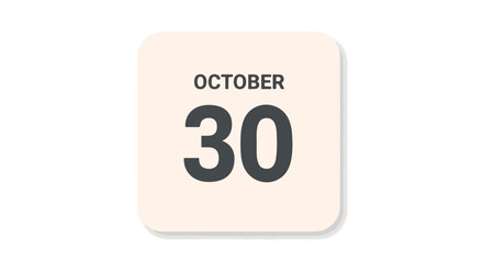 October 30th Isolated Calendar Icon: A clean, minimalist graphic representing a specific date, ideal for reminders and event promotions