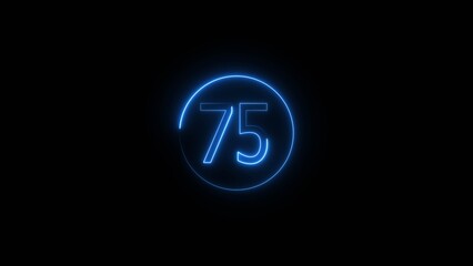 Glowing Neon number 75 icon animation. Neon number seventy five sign background.