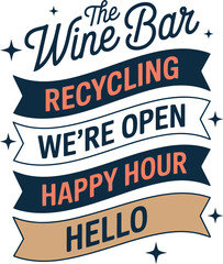 Charming wine bar sign announces recycling, opening hours, and happy hour.