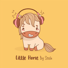 Happy Little Horse in Headphones Listening to Music. Cute Adorable Pony Kawaii Animal. Vector illustration. Card with Cool slogan. Kids collection. Not AI