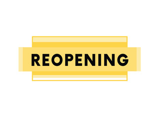 Reopening - sign eps illustration art design banner text. Advertising element editable ribbon.