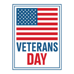 A bold and patriotic Veterans Day graphic that prominently features the American flag with clean, modern typography. vector illustration