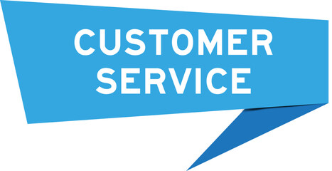 Blue color speech banner with word customer service on white background