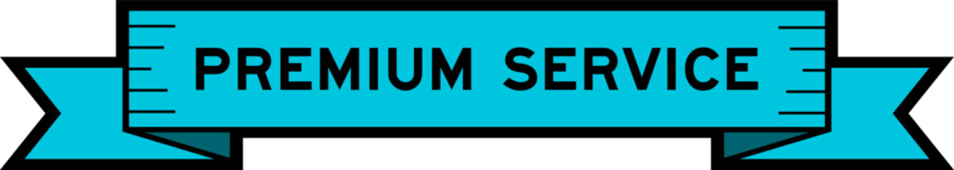 Ribbon label banner with word premium service in blue color on white background