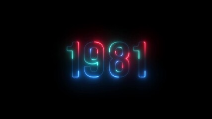 1981 neon line text. Abstract 1981 neon text animation ,For neon color Glowing neon number text background. 1981 title metal text on glowing text animation black background. glow old years animations