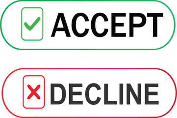  A set of two rectangular buttons for "Accept" and "Decline" with a green checkmark and red 'X', ideal for user interface, web design, and digital decision-making.

