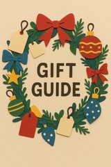 Paper-cut holiday wreath with “Gift Guide” text—bows, ornaments, and tags framing copy space for seasonal shopping promos.