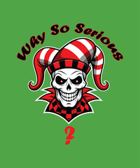 A menacing jester skull with the phrase 