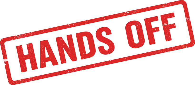 Red stamp graphic featuring the bold text hands off in a rectangular shape with jagged edges isolated on transparent background
