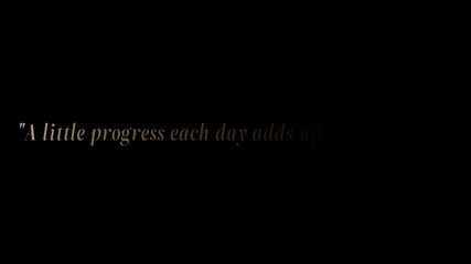 A motivational quote on a black background stating a little progress each day adds up to big results