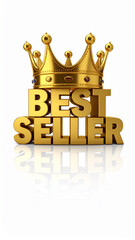 Vertical Golden Crown on 3D 'BEST SELLER' Typography Isolated on Reflective White Background for Premium Product