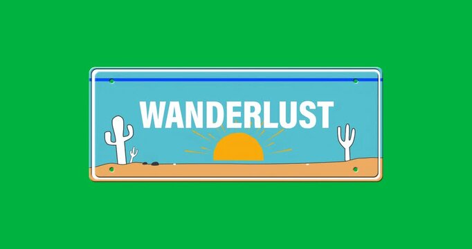 Travel sign reading WANDERLUST being animated on transparent background, with cacti stones sun rays