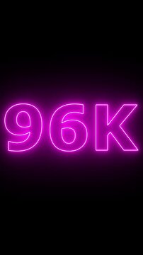 Glowing neon 96K light text animation. Shining neon number motion graphic for 96K followers and subscribers celebration.Social media milestone achievement neon effect video on black background. 4k