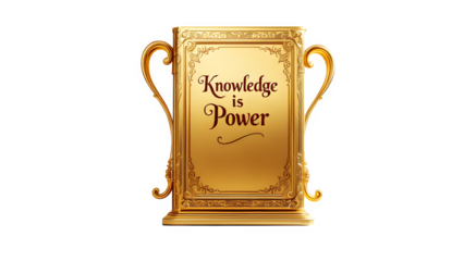 Golden trophy with knowledge quote, isolated on transparent background
