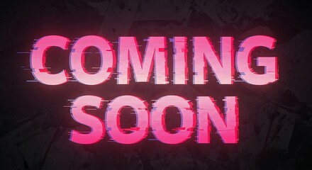 Coming Soon Announcement Neon Glitch Text Effect.