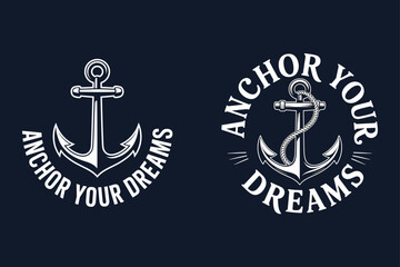 Nautical anchor with inspirational text maritime ocean