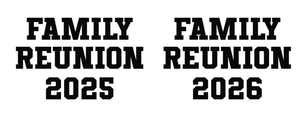Family Reunion vector design, Family sign, Family vacation t-shirt design, Family Trip shirt design Making memories together family vector text, Family Roots	
