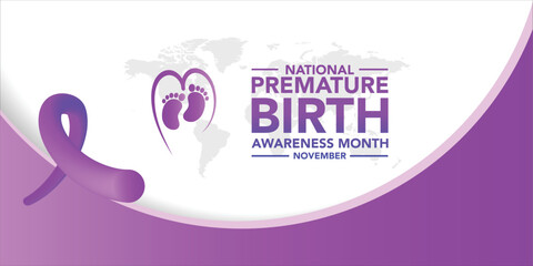 Premature birth awareness month is observed every year in November. November is national prematurity awareness month. Vector template for banner, greeting card, poster with background.