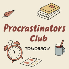 Vector art of procrastinators club design with clock, book, leaf, mug