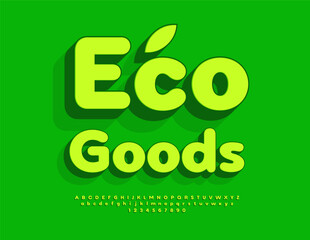 Vector Quality template Eco Goods. Bright Green Font. Decorative 3D Alphabet Letters and Numbers set.