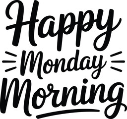 Image shows happy monday morning text in black ink