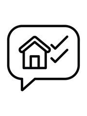 House icon inside a speech bubble with checkmarks for confirmation