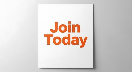Join Today Text on White Background | Encouraging Message for Membership, Registration, and Call to Action Marketing
