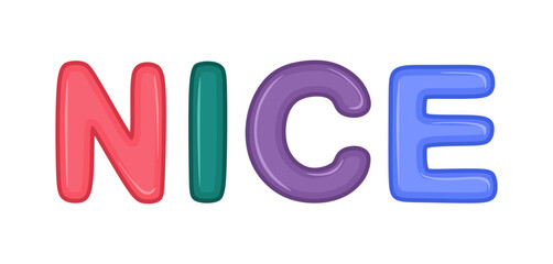 Nice. Message Nice for banner, poster, web, print on t-shirt, apparel, sticker and other use. Cartoon style word isolated on white background. Colored flat vector illustration