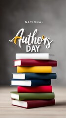 Stack of colorful books celebrating National Authors Day.