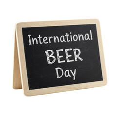 Obraz premium International Beer Day sign on a wooden chalkboard display 