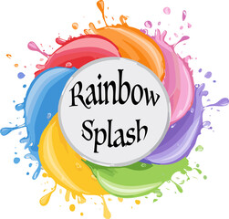 Frame with rainbow splashes.Vector illustration of splashes of colorful liquid around a round frame with text.