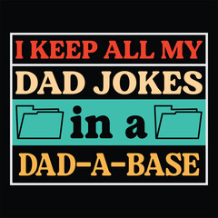 Fototapeta premium Funny Dad-A-Base Joke Typography File Folder Geek Dad T-Shirt Design