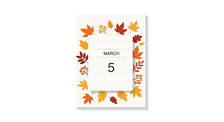 Stylized calendar page for March 5 featuring autumnal leaves frame, suggesting a seasonal event or reminder on a simple background