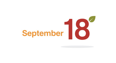 September eighteenth promotional graphic, simple vector design announcing the date with leaf accent, for event or celebration marketing material,  use