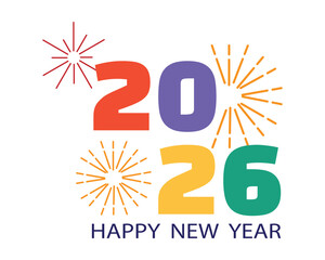 Happy New Year 2026 colorful typography with fireworks, festive template design for greeting card, poster or banner.