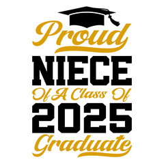 Proud niece of a class of 2025 graduate