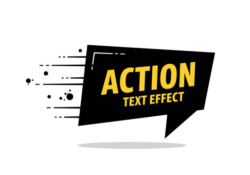 Action Text Effect Design with Black Speech Bubble and Yellow Text.