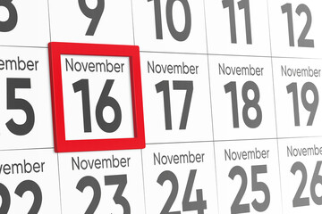 Date 16 November with red frame realistic calendar day design. Red frame shows the date November 16 3d illustration