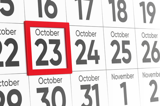 Date 23 October with red frame realistic calendar day design. Red frame shows the date October 23 3d illustration