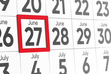 Date 27 June with red frame realistic calendar day design. Red frame shows the date June 27 3d illustration