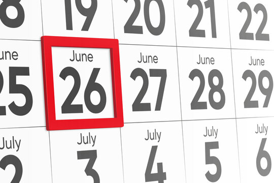 Date 26 June with red frame realistic calendar day design. Red frame shows the date June 26 3d illustration