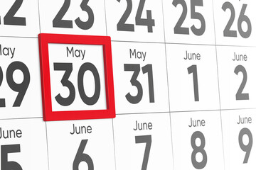 Date 30 May with red frame realistic calendar day design. Red frame shows the date May 30 3d illustration