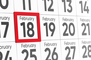 Date 18 February with red frame realistic calendar day design. Red frame shows the date February 18 3d illustration