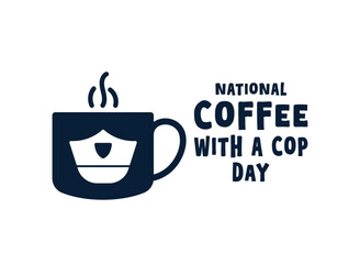 National Coffee with a Cop Day. October.