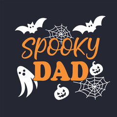 Festive Halloween Design Spooky Dad Text with Bats, Spiderwebs, Ghosts and Pumpkins for Apparel, Mugs, and Gift Ideas Celebrating Father's Day in a Spooky Style