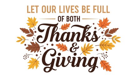 Happy Thanksgiving A Life Full of Thanks and Giving Joyful Season